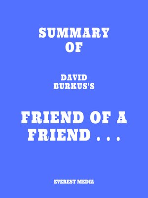 cover image of Summary of David Burkus's Friend of a Friend . . .